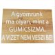 "A gyomrunk ma olyan, mint..." tábla (barna) 30x20 cm